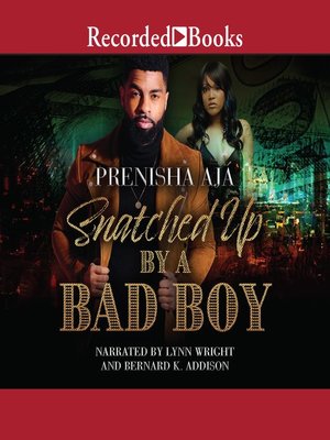 Snatched Up by a Bad Boy - Audiobook